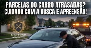 Advogado Defesa em Busca e Apreensão de Veículos